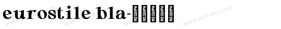 eurostile bla字体转换